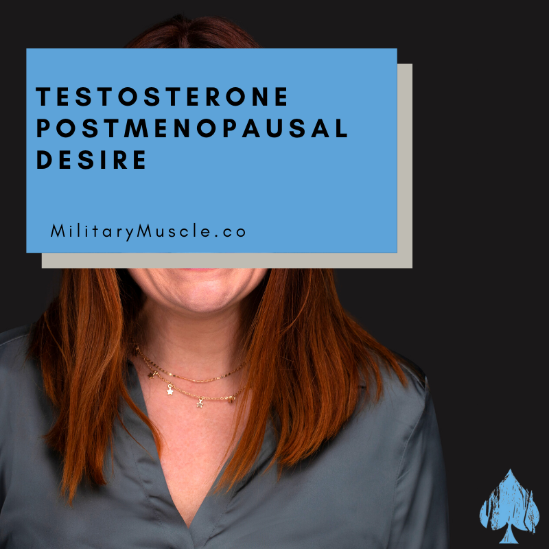 The Role of Testosterone in Improving Postmenopausal Women's Sexual Desire