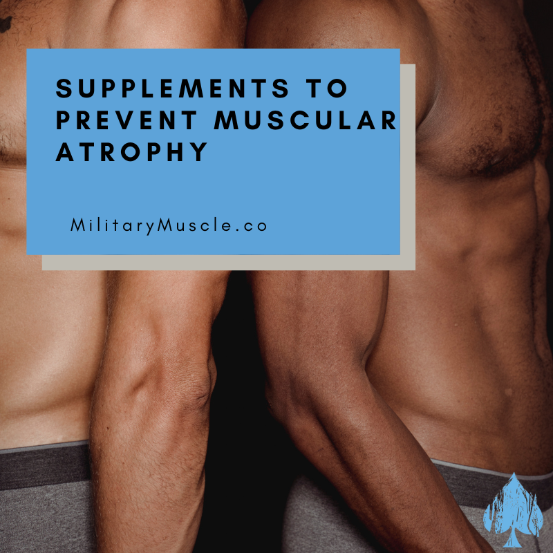 How do You Prevent Muscle Atrophy?