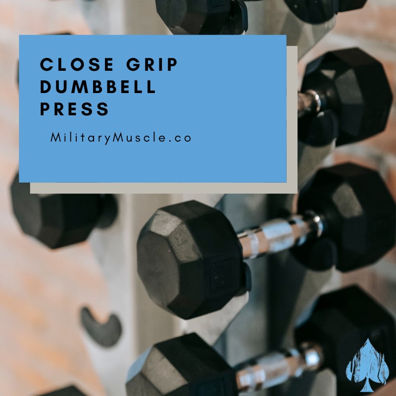Close Grip Dumbbell Press Muscles Worked