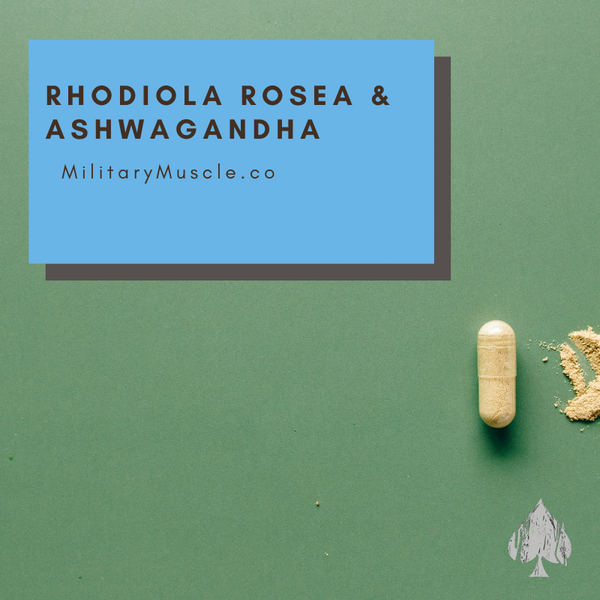 Rhodiola Rosea and Ashwagandha