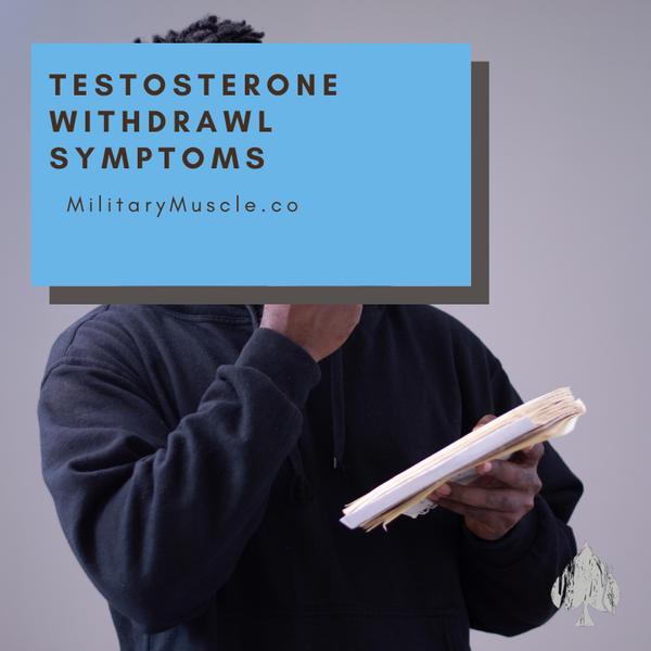 Testosterone Withdrawal Symptoms